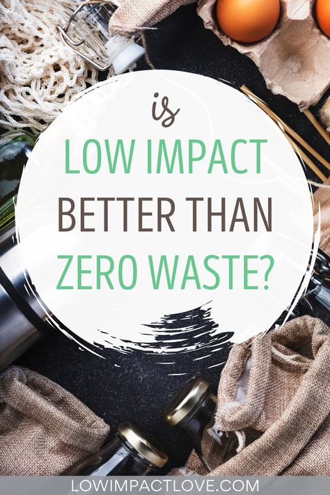 Interested in low waste living? This sustainable living guide outlines the differences between zero waste vs low impact living. | Sustainable lifestyle | low impact living tips | zero waste lifestyle | eco friendly living for beginners | zero waste home | eco friendly house | sustainable living for beginners | eco friendly living tips | plastic free living | zero waste tips for beginners | how to create less waste | low waste living tips | Less Waste Living, Waste Not Want Not, Waste Free Living Beginners, Zero Waste Beginner, Low Waste Living, How To Start Zero Waste Living, Sustainable Living For Beginners, International Day Of Zero Waste, Sustainability Tips