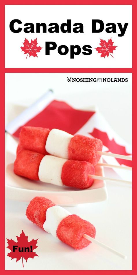 Happy Canada Day Pops by Noshing With The Nolands. Make your celebration fun with this easy idea!! Happy Birthday Canada, Canada Party, Canada Day Crafts, Canada Day Party, Canada Holiday, Happy Canada Day, Party Food Platters, Canadian Food, Canadian Flag