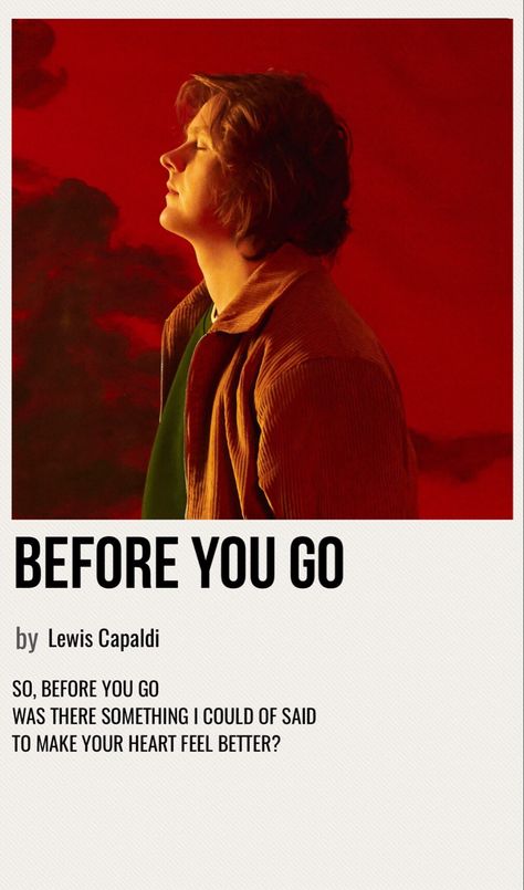 Before You Go Song, Lewis Capaldi Album Cover, Lewis Capaldi Songs, Before You Go Lewis Capaldi, Lewis Capaldi Poster, Lewis Capaldi Aesthetic, Song Covers Aesthetic, Nirvana Poster, Minimalist Music