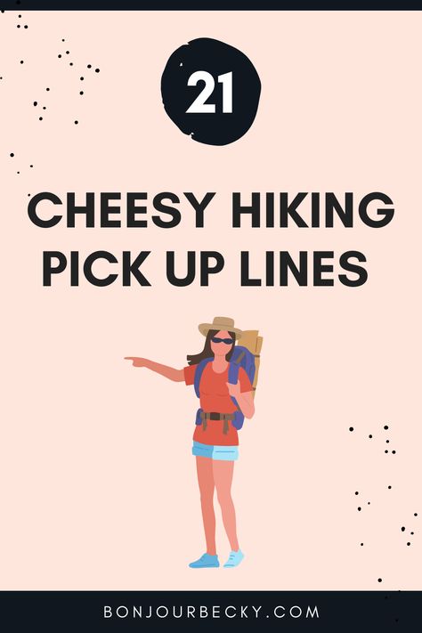 Share these punny, cheesy pick up lines with your outdoor paramour on your next hiking trip. Hiking Puns, Mountain Puns, Cheesy Pick Up Lines, Hiking Humor, Birthday Card Puns, Cheesy Valentine, Pick Up Lines Cheesy, Pick Up Lines Funny, Hiking And Camping