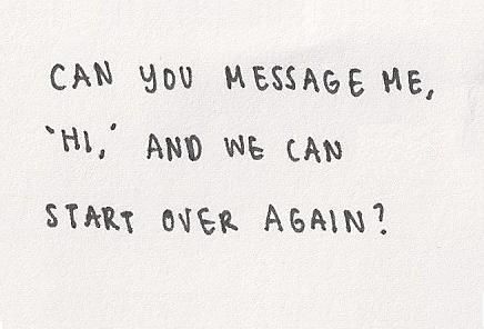 let's start over Guy Friends, All Quotes, Just Friends, Love Words, Friends Quotes, Pretty Quotes, Daily Quotes, Be Yourself Quotes, The Words