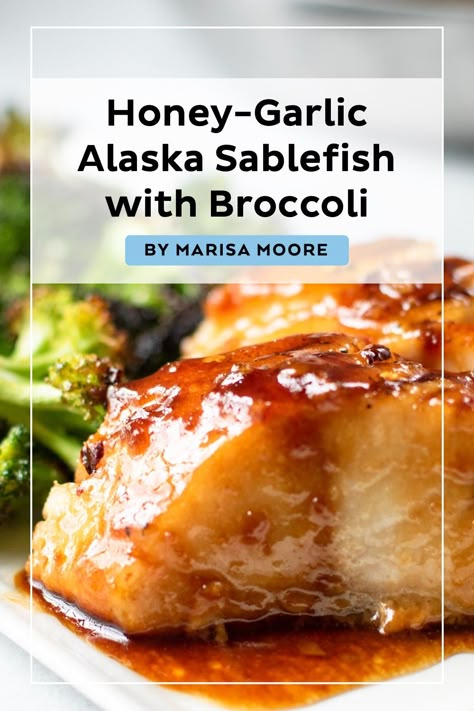 Honey-Garlic Alaska Sablefish with Broccoli Sablefish Recipes, Raw Fish Recipes, Seafood Feast, Black Cod, Fish Recipes Healthy, Fish Dinner, Baked Fish, Gluten Free Recipes Easy, Honey Garlic