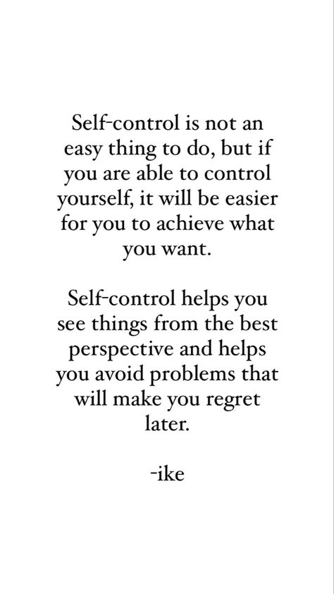 How To Have More Self Control, Lack Of Self Control, Impulse Control Quotes, Quotes On Self Control, Self Control Quotes Mindset, Control What You Can Control, Control Emotions Quotes, Controlling Quotes, Quotes About Self Control