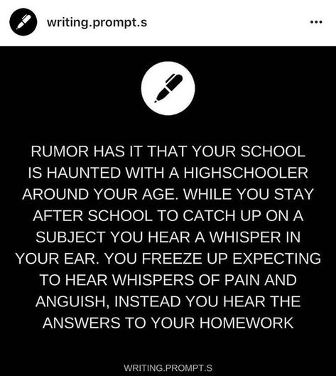 I think itd be fun if you tried to play detective to find the ghost...only to find out you are the qhost. Words Writing, Story Writing Prompts, Daily Writing Prompts, Book Prompts, Writing Dialogue Prompts, Writing Inspiration Prompts, Writing Dialogue, Creative Writing Prompts, Daily Writing