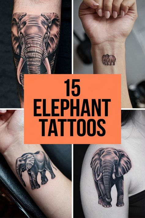 Elephant tattoos on various parts of the body with the text "15 Elephant Tattoos". 3d Elephant Tattoo, Unique Elephant Tattoos, Elephant Line Drawing, Elephant Tattoo Ideas, Elephant Family Tattoo, Elephant Tattoo Meaning, Flower Leg Tattoos, Elephant Outline, Elephant Eye