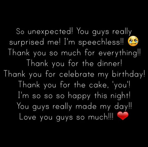 This night will be the best celebration of my birthday I've ever had! Thanks alot from bottom of my heart and I will miss you guys so much! 💋❤ Birthday Celebration Thank You Quotes, Thank You My Love For Birthday Surprise, Happy Birthday Miss You, Thank You For Birthday Wishes For Him, Thank You Caption For Birthday Surprise, Bday Thanks Message, Thank You So Much My Love, Thank You For This Gift Quotes, Thank You For The Surprise Quotes