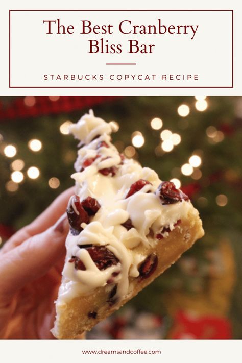 Bliss Bars Starbucks, Starbucks Cranberry Bliss, Cranberry Bliss Bars Recipe, Cranberry Filling, Cranberry Bliss Bars Starbucks, Bliss Bars, Cranberry Bliss, Bliss Bar, Cranberry Bars