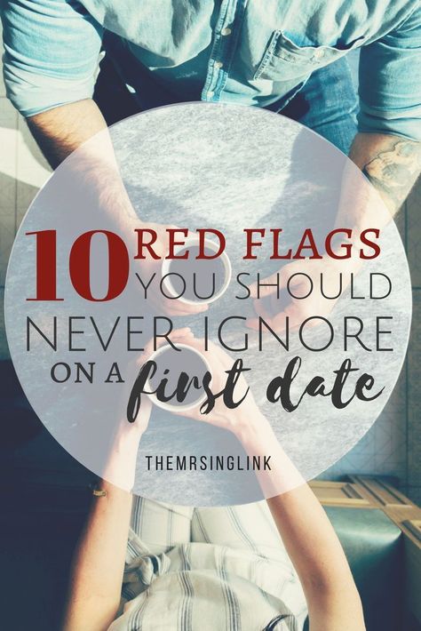 10 red flags you should never ignore on a first date | #dating #singlelifeadvice Dating Red Flags, Strong Couples, How To Be Single, Good Listener, Dating Tips For Women, Red Flags, Marriage Tips, First Dates, Red Flag