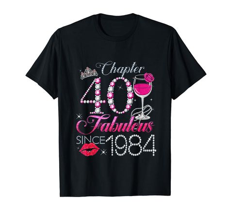 PRICES MAY VARY. Chapter 40th Fabulous Since 1984 40th Birthday Queen Drink Wine and Diamond Shirt for women, ladies, girl. This Tee is a perfect gift for 40 years old wife friend sister mom lady. 40 and fabulous since 1984 birthday shirts for women have a 40th birthday party, this 40 and Fabulous tee with Wine, Crown, print and number 40 design is cool to celebrate their - 40 years of being awesome Tee. Lightweight, Classic fit, Double-needle sleeve and bottom hem 1984 Birthday, 1984 Shirt, Diamond Shirt, Number 40, 40 & Fabulous, 40 And Fabulous, 40th Birthday Shirts, Crown Print, Birthday Queen