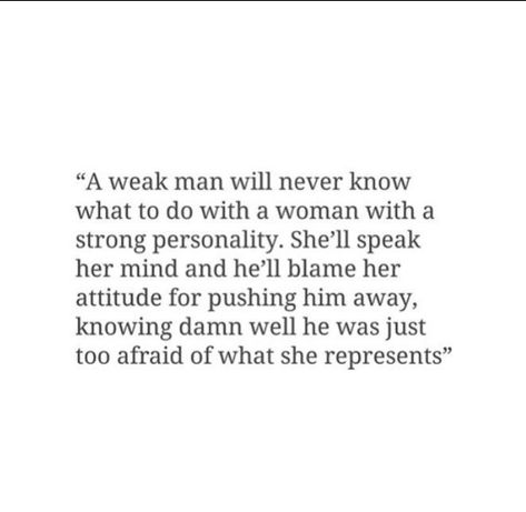 Strong Woman Weak Man Quotes, Emotions Are Not Weakness, Strong Women Weak Men Quotes, Weak Minded Men, Weak Man Strong Woman, Quotes About Weak Men, Weak Men Quotes Truths Relationships, Fragile Men Quotes, Narcissistic Men Quotes