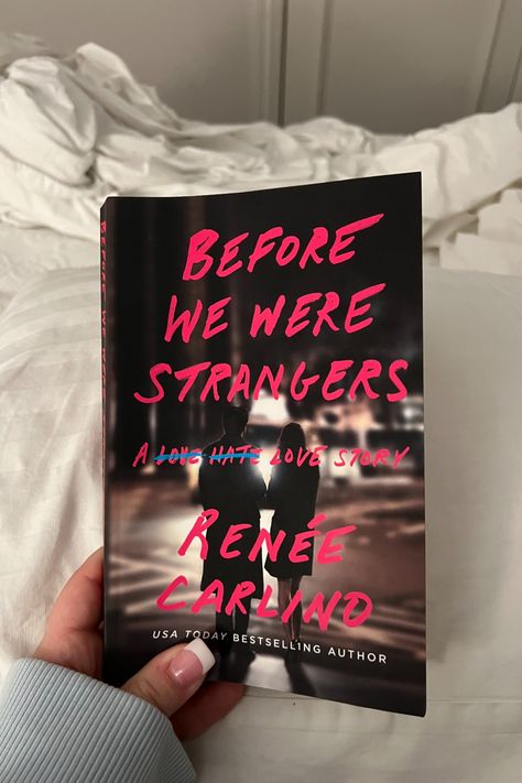 Before We Were Strangers: A Love Story Before We Were Strangers Aesthetic Book, Love Story Books Romance Novels, Love Novels To Read, Before We Were Strangers Book, Strangers Aesthetic, Before We Were Strangers, Summer Tbr, Love Story Books, Novel Romance