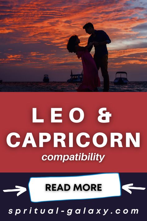 Leo And Capricorn Compatibility Capricorn And Leo Relationship, Capricorn And Leo Compatibility, Capricorn Love Compatibility, Leo And Capricorn, Leo Relationship, Zodiac Signs Matches, Capricorn Compatibility, Leo Lover, Leo Compatibility