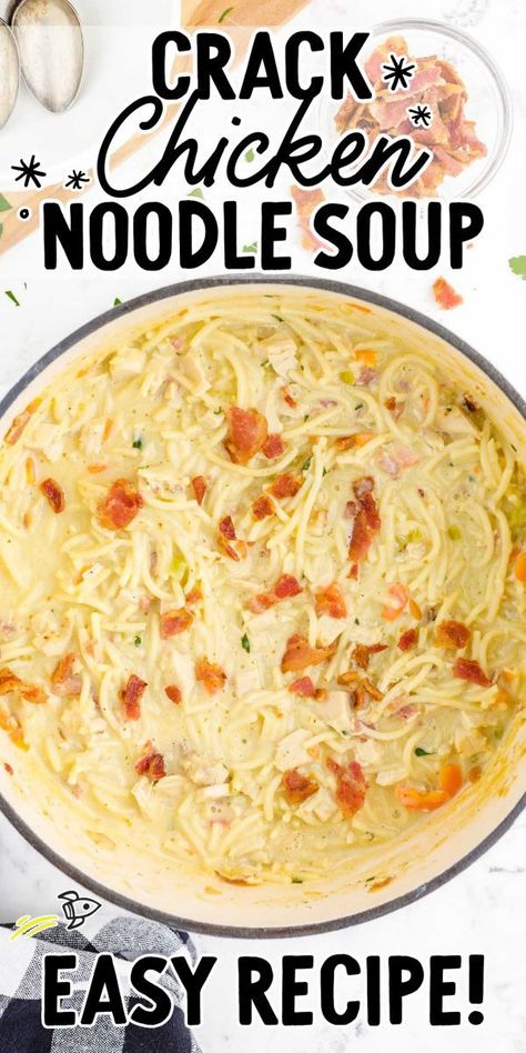 Creamy Cheesy Chicken Soup, Cracked Chicken Noodle Soup Recipe, Cracked Out Chicken Noodle Soup, Chicken Soup With Spaghetti Noodles, Cheesy Noodle Soup, Creamy Ranch Chicken Noodle Soup, Cream Cheese Chicken Noodle Soup, Creamy Chicken Noodle Soup With Cream Cheese, Loaded Chicken Noodle Soup