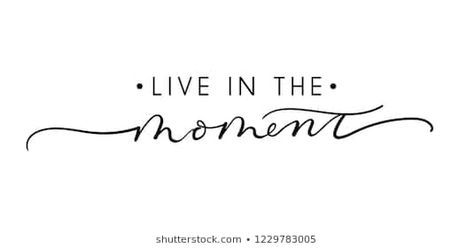 Live In The Moment Tattoo, White Background Quotes, Brush Lettering Quotes, Live The Moment, Short Meaningful Quotes, Camera Tattoo, Idee Cricut, Writing Tattoos, Word Fonts