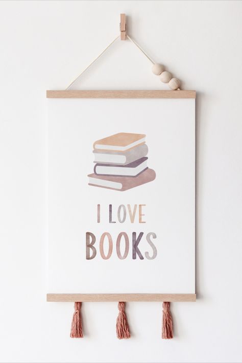 I Love Books Print Reading Corner Decor, Reading Decor, Montessori Wall, Montessori Wall Art, Art Montessori, Kindergarten Posters, Boho Classroom Decor, Reading Quote, Neutral Watercolor