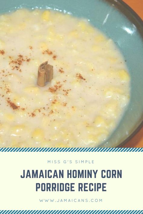 Jamaican Hominy Corn Porridge, Hominy Porridge Recipe, Hominy Corn Porridge Recipe, Jamaican Entrees, Hominy Porridge, Corn Porridge Recipe, Porridge Jamaican, Jamaican Porridge, Jamaican Cornmeal Porridge