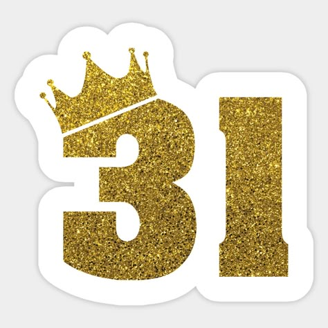 31th Birthday & Anniversary Crown Tee -- Choose from our vast selection of stickers to match with your favorite design to make the perfect customized sticker/decal. Perfect to put on water bottles, laptops, hard hats, and car windows. Everything from favorite TV show stickers to funny stickers. For men, women, boys, and girls. 31 Number Design, 31 Anniversary, Toper Cake, Birthday Outfit Winter, Number Topper, 31 Birthday, Happy 31 Birthday, Crown Printable, Winter Birthday Outfit