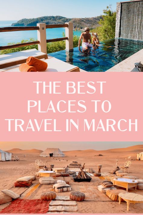 Where to travel in March - the top 10 destinations to travel to in March. The best destinations to visit this spring in 2021 #travel #travelinspo #wheretotravel Travel For Cheap, Best Tropical Vacations, March Travel, Spring Travel Destinations, Warm Vacation, Travel Packing Tips, Deserts Of The World, Top Places To Travel, Countries To Visit