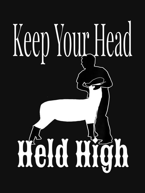 4h Shirt Designs, Livestock Quotes Sheep, 4h Sheep Project Lamb, Livestock Show Quotes, 4h Quotes, Lamb Showing, Ffa Scrapbook Ideas, Western Widgets, Sheep Quotes