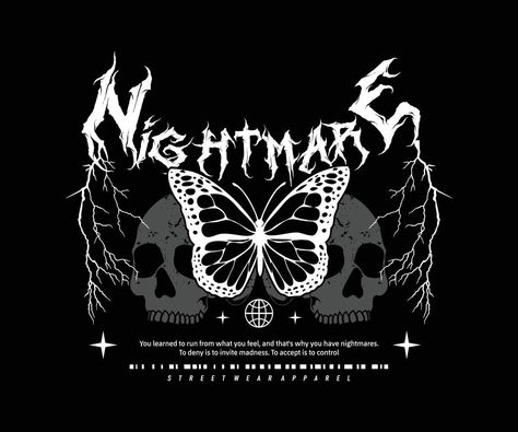 nightmare butterfly t shirt design, vector graphic, typographic poster or tshirts street wear and Urban Designs For Tshirts Printing, Goth Shirt Design, Aesthetic T Shirt Design Ideas, Png Shirt Design, Street Wear Shirt Design, Tshirt Aesthetic Design, Sablon Baju Design Aesthetic, Sablon Kaos Design Aesthetic, Tshirt Printing Design Ideas