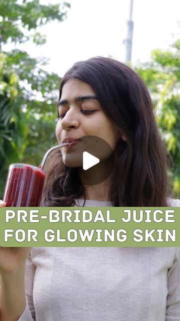 Juice For Skin And Hair, Bridal Diet For Glowing Skin, Skin Glowing Drinks, Bridal Diet Plan, Glowing Skin Juice, Bridal Care, Glowing Skin Diet, Healthy Juice Drinks, Pre Bridal