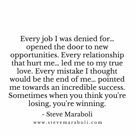 Job Opportunity Quotes, Work Environment Quotes, New Job Quotes, Job Rejection, Environment Quotes, Opportunity Quotes, Steve Maraboli, Lost Quotes, Now Quotes