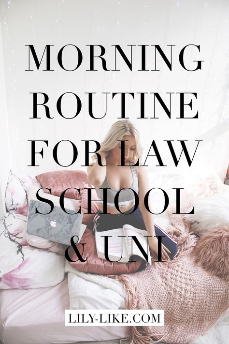 University Morning Routine, School Night Time Routine, University Routine, Law School Organization, Law School Quotes, Lawyer Tips, Law Study, Law School Outfit, Law School Prep