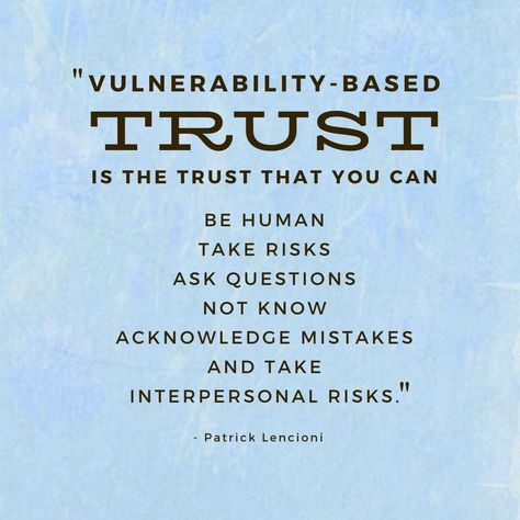 A great way to build psychological safety on your team is to start with vulnerability-based trust as described by Patrick Lencioni in the 5 Behaviors of a Cohesive Team. #psychologicalsafety #safetyinteams #leadershipdevelopment #vulnerability #trust #teambuilding Trust In The Workplace Quotes, Patrick Lencioni Quotes, Team Trust Quotes, Psychological Safety Quotes, Communication Relationship Quotes, Patrick Lencioni, Psychological Safety, Safety Quotes, Career Building