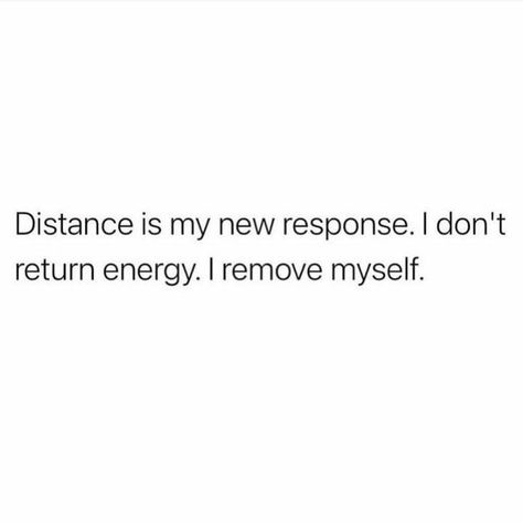 Distant Yourself Quotes, Quotes For Unbothered People, Love Them From A Distance Quotes, I Will Distance Myself Quotes, Distance Is My New Response Quotes, Distanced Myself Quotes, Quotes About Distance From People, Distance Yourself Quotes People, Time To Distance Myself Quotes