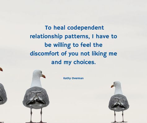 To heal codependent relationship patterns, I have to be willing to feel the discomfort of you not liking me and my choices. / Kathy Overman What Causes Codependency, How To Heal From Codependency, Codependent Friendship, Healing Codependency, Codependency Healing, Codependency Quotes, Relationship Patterns, Overcoming Codependency, Esoteric Wisdom