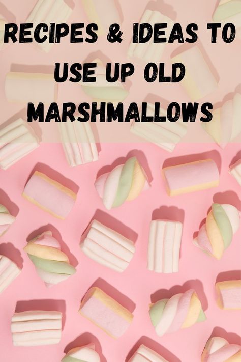 Recipes to use up marshmallows are sometimes needed. That is if you don’t want to throw away that old stale bag in the back of your cupboard. recipes to use up old marshmallows -pinterest pin Uses For Marshmallows, Treats To Make With Marshmallows, Ways To Use Marshmallows, What To Do With Mini Marshmallows, Recipes That Use Marshmallows, Old Marshmallows What To Do With, Recipe Using Marshmallows, Marshmallow Candy Recipes, Marshmallow Uses