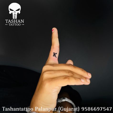 TashanTattoo
AshokTattooWala
S.4.5,Tirupati plaza
Opp. New bus stand
Near gd modi collage
Palanpur (gujrat)
9586697547
9687533310 K Letter Tattoo, K Letter, Letter Tattoo, Finger Tattoo, Tat Ideas, Tattoo Lettering, Finger Tattoos, Tatting, Tattoos