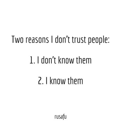 Rude Quotes, Trust People, Savage Quotes, Don't Trust, Sassy Quotes, Sarcastic Quotes Funny, Funny Quotes About Life, Quotes That Describe Me, Badass Quotes