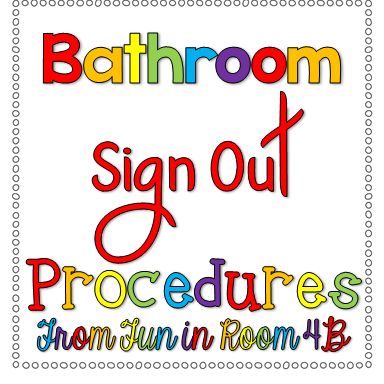 Bathroom Sign Out Procedures: A Bright Idea :) | Fun in Room 4B Bathroom Sign Out, Classroom Bathroom, Kinesthetic Learning, Organization And Management, Sign Out, Math Homework, Bathroom Sign, Classroom Rules, Phonics Worksheets