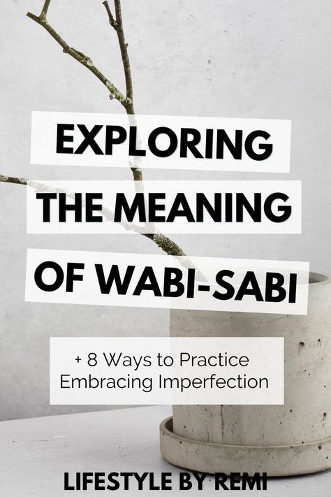 What is the meaning of wabi-sabi? Wabi-sabi, in its essence, means embracing imperfection and respecting the passage of time. It is practicing mindfulness and discovering the beauty in all things. This article is about the meaning of wabi-sabi and 8 ways to practice it in everyday life. Wabi Sabi Meaning, Wabi Sabi Tattoo, Wabi Sabi Lifestyle, Embracing Imperfection, Life Hacks Shopping, Sabi Wabi, Gratitude Quotes Thankful, Intention Quotes, Intentional Living Quotes