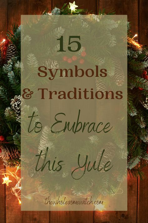 yule, yule traditions, yule festivities, sabbat, yuletide, Christmas, yule Symbols Witch Seasons, Yule Symbols, Yule Inspiration, Wholesome Witch, Yule Wreath, Witches Grimoire, Yuletide Blessings, Christian Witch, Winter Solstice Party