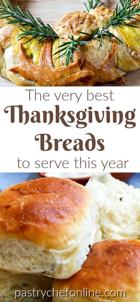 I've rounded up the best Thanksgiving breads for you to make to serve along with your Thanksgiving dinner. The best bread recipes and roll recipes, plus a couple of biscuit recipes for folks who don't think dinner is complete without a biscuit! Many of these breads & rolls can be served any time of year, but others are seasoned with Thanksgiving spices or are savory pumpkin breads, making them very seasonal. #Thanksgivingbreads #Thanksgivingrolls #breadrecipes #rolls #biscuits #pastrychefonline