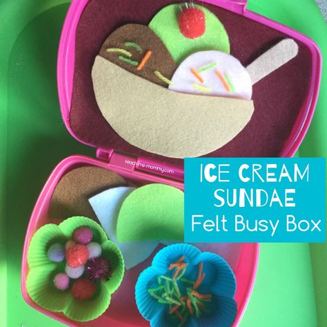 Felt Busy Box Ideas, Quiet Time Activities, Busy Boxes, Travel Box, Busy Bags, Summer Fun List, Indoor Activities For Kids, Busy Toddler, Ice Cream Sundae