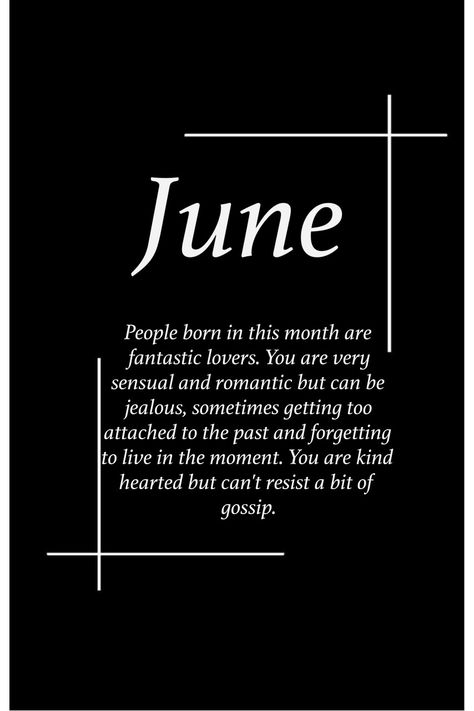 Personality According To Birth Month, June Birthday Outfits Women, What Your Birth Month Says About You, June Month Quotes, Birth Month Facts, Birth Month Meanings, Month Personality, Birth Month Personality, Zodiac Signs Aesthetic