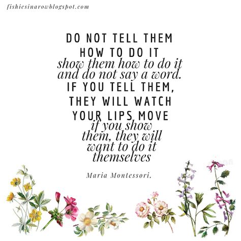 Maria Montessori Quotes Children, Montessori Quotes Inspirational, Montessori For Kids, Maria Montessori Quotes, Montessori Quotes, Childhood Quotes, Kids In The Kitchen, Montessori Lessons, Montessori Homeschool