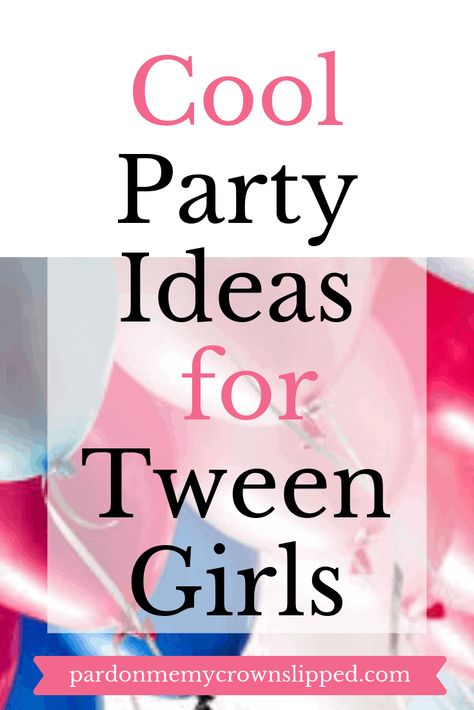 Preteen Birthday, Teen Girl Birthday Party, Girl Bday Party, Bday Party Theme, Birthday Party For Teens, Birthday Party Activities, Girl Birthday Themes