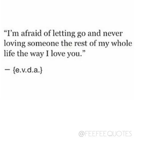 Ill never love someone the way i love you The Way I Love You, Am Bored, I Love Someone, Love Someone, I'm Afraid, Dating Humor, Loving Someone, No Way, Letting Go