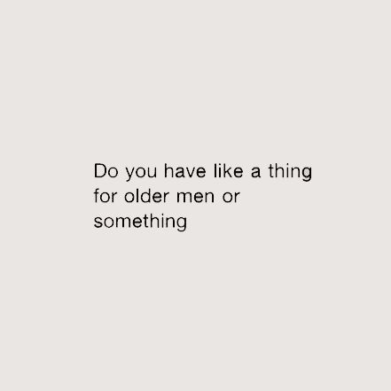 Hell NO. Not Anymore. First he played me for years. Then he destroyed me. I deleted all my “older men” pins. Crush On Older Guy Quotes, A Year Older Quotes, Older Man Quotes, Older Men Aesthetics, Dating Older Men Aesthetic, Older Man Aesthetic, Older Men Quotes, I Love Older Men, Baba Jaga