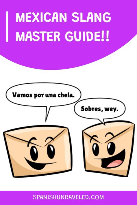 Welcome to THE definitive guide on Mexican slang!! Don’t accept cheap imitations ;) Mexican Slang, Spanish Basics, Mexican Spanish, Living In Mexico, Slang Words, Kid Friendly, Dumb And Dumber, Quick Saves