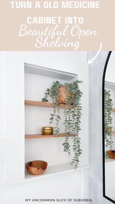 Upcycle your old medicine cabinet into trendy and beautiful open shelving! Follow our easy DIY tutorial to repurpose and revamp your space. Perfect for a modern and functional home makeover. 🏡✨ This DIY project was such an easy way to create beautiful bathroom storage and made a big impact on this bathroom redo!#DIYHomeDecor #Repurpose #UpcycleIdeas #DIY #myuncommonsliceofsuburbia Medicine Cabinet Into Shelves, Open Shelf Medicine Cabinet, Convert Medicine Cabinet To Shelves, Recessed Shelves Between Studs, Bathroom Wall Cabinet Makeover, Removing Medicine Cabinet Ideas, Bathroom Decorative Shelves, Replace Medicine Cabinet With Shelves, Medicine Cabinet To Open Shelves