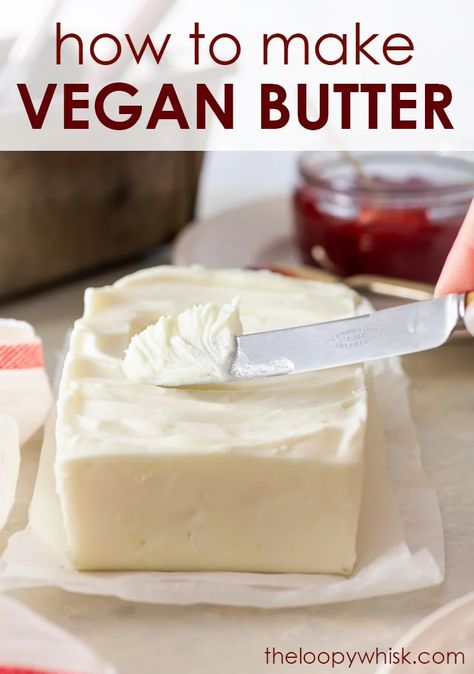 How to Make Vegan Butter (Dairy Free Butter Alternative) - [SPONSORED] If you want to learn how to make homemade vegan butter – look no further. This vegan spread recipe couldn’t be easier, and it includes several incredibly useful tips for making extra creamy dairy free butter that’s soft and spreadable straight out of the fridge. Vegan recipes. Plant based recipes. How to make butter. Vegan margarine. Vegan frosting. #vegan #recipes Homemade Dairy Free Butter, Dairy Free Butter Recipe, Healthy Spreads, Homemade Vegan Butter, The Loopy Whisk, Dairy Free Butter, Loopy Whisk, Recipes Plant Based, Non Dairy Butter