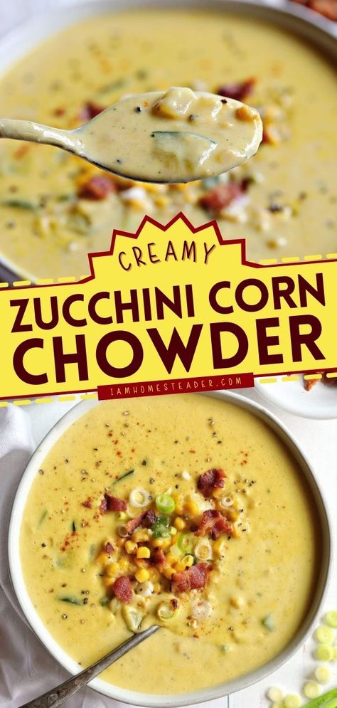 Zucchini Bacon Soup, Zucchini Soup Recipes Slow Cooker, Zucchini Chowder Soup, Slow Cooker Zucchini Soup, Zucchini Corn Chowder, Corn Chowder Crockpot, Zucchini Ideas, Garden Meals, Corn Chowder Soup