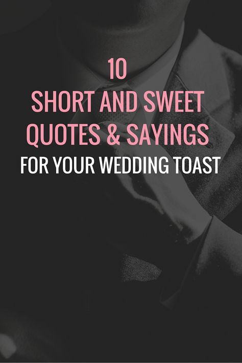 quotes for wedding toast Toast Speech Wedding, Bridesmaid Toast Speech, Quotes For Bridesmaids, Marriage Toast, Sweets Quotes, Wedding Toast Quotes, Funny Wedding Toasts, Wedding Toast Speech, Wedding Speech Quotes