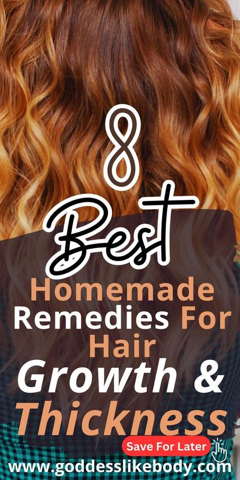 8 Best Homemade Hair Growth and Thickness Remedies Homemade Hair Growth, Hair Thickening Remedies, Thicker Hair Naturally, Thinning Hair Remedies, Diy Tips And Tricks, Make Hair Thicker, Accelerate Hair Growth, Pump Up The Volume, Homemade Hair Treatments