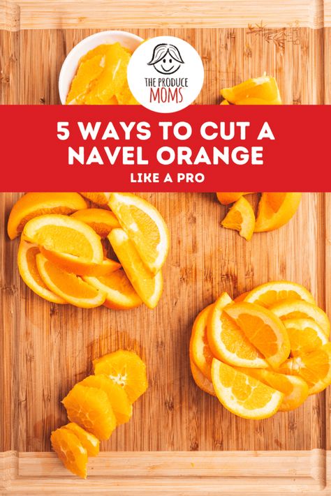 How To Slice Oranges For Fruit Tray, How To Serve Oranges, Navel Orange Recipes, How To Cut Orange Slices, Fruit Hacks, Sports Snacks, Kid Meals, Fruit Ideas, Citrus Recipes